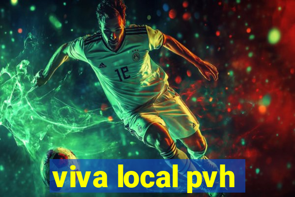 viva local pvh